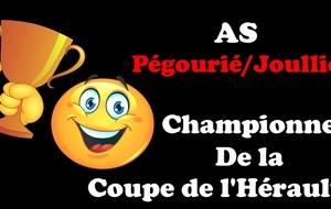 AS 2 Pégourié/Joullié Championne de la Coupe de l'Hérault 