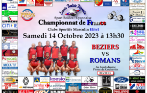 CHAMPIONNAT DE FRANCE Clubs Sportifs Masculins Elite 1                   BEZIERS   VS   ROMANS  au boulodrome Pierre de Coubertin
