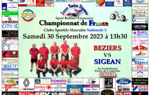 CHAMPIONNAT DE FRANCE Clubs Sportifs Masculins N3                   BEZIERS   VS   SIGEAN  au boulodrome Pierre de Coubertin