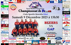 CHAMPIONNAT DE FRANCE Clubs Sportifs Masculins Elite 1                   BEZIERS   VS   GAP  au boulodrome Pierre de Coubertin