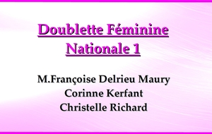 Doublette F N1 A.Marie Maugiron / M.Françoise Delrieu Maury / Corinne Kerfant 2022/2023